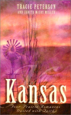 Kansas : four prairie romances dusted with faith 