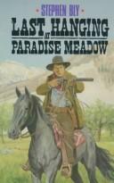 Last hanging at Paradise Meadow 