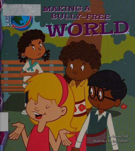 Making a bully-free world 