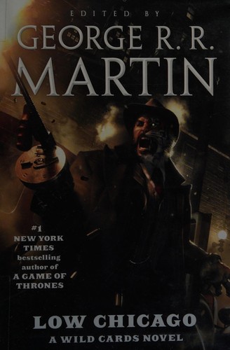 Low Chicago: a wild cards mosaic novel 