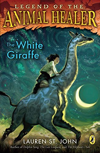 The white giraffe : Legend of the Animal Healer