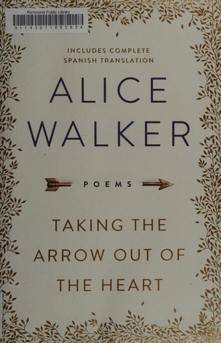Taking the arrow out of the heart : poems 