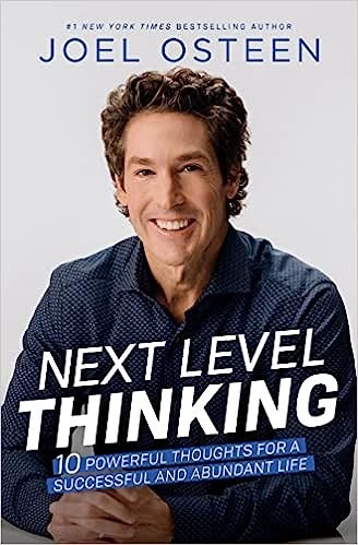 Next level thinking : 10 powerful thoughts for a successful and abundant life 