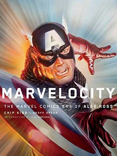 Marvelocity : Marvel Comics art of Alex Ross 