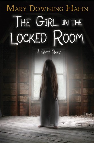 The girl in the locked room : a ghost story 