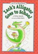 Zack's alligator goes to school 