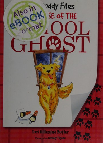 The Buddy files : the case of the school ghost 