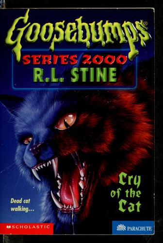 Cry of the cat : Goosebumps series 2000