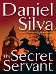 The secret servant : Gabriel Allon