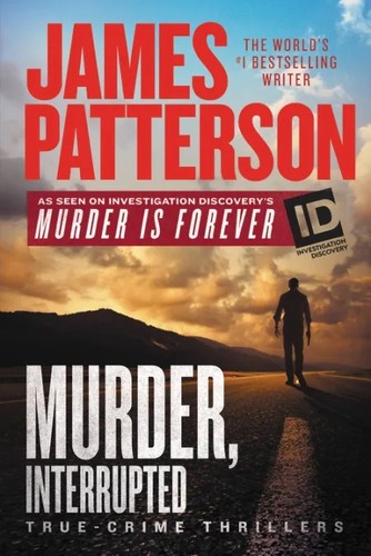 Murder, interrupted : true-crime thrillers 
