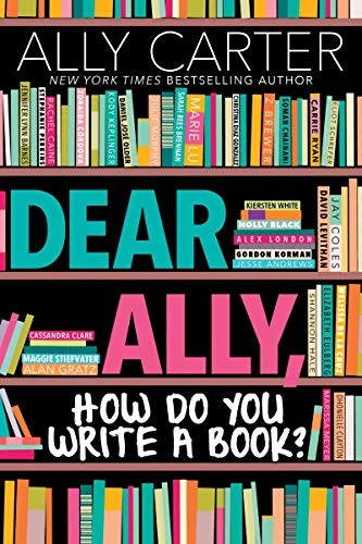 Dear Ally, how do you write a book? 