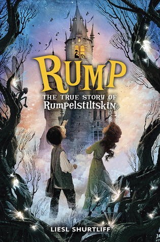 Rump : the true story of Rumpelstiltskin 