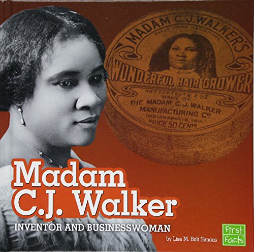 Madam C.J. Walker : inventor and businesswoman 
