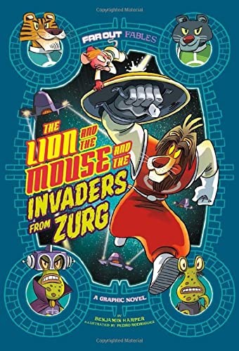 The lion and the mouse and the invaders from Zurg : a graphic novel 
