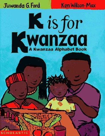 K is for Kwanzaa : a Kwanzaa alphabet book 