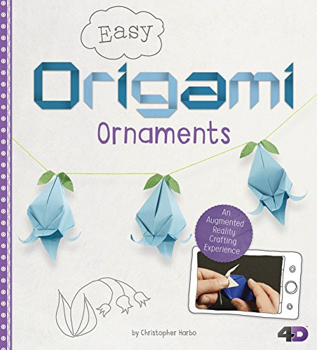 Easy origami ornaments : an augmented reality crafting experience 