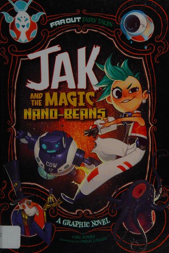 Jak and the magic nano-beans : a graphic novel 