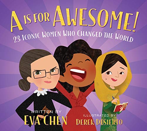 A is for awesome : 23 iconic women who changed the world 