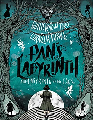 Pan's labyrinth : the labyrinth of the faun 
