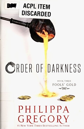 Fools' gold : order of darkness