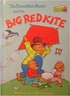 The Berenstain Bears and the big red kite 