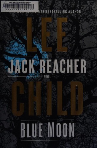 Blue moon : a Jack Reacher novel 