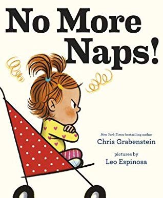 No more naps! : a story for when you're wide-awake and definitely not tired 