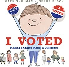I voted : making a choice makes a difference 