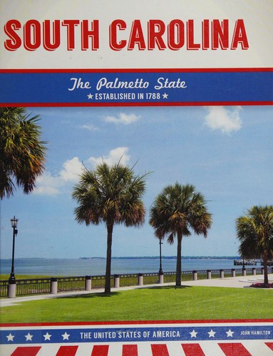 South Carolina : the Palmetto State 