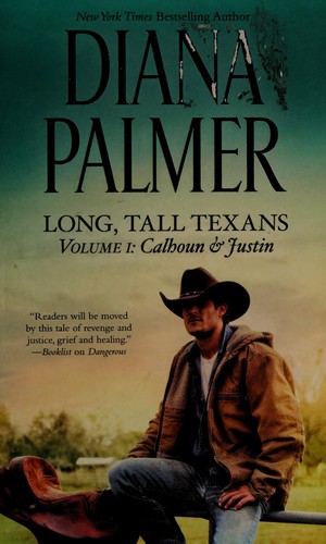 Long, tall Texans. Calhoun ; Justin / Calhoun ; &, Justin 