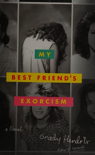 My best friend's exorcism : a novel 