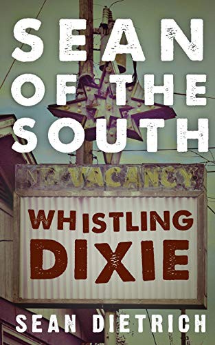 Sean of the South : whistling Dixie 