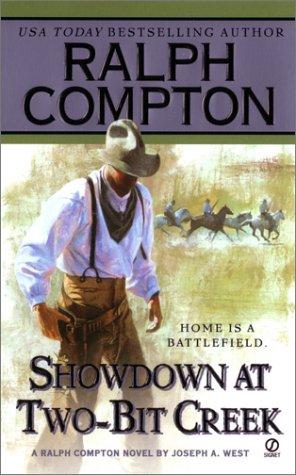 Showdown at Two-Bit Creek : a Ralph Compton novel 
