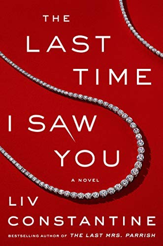 The last time I saw you : a novel 