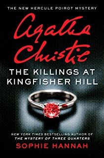 The killings at Kingfisher Hill : the new Hercule Poirot mystery 