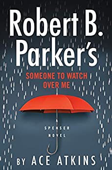 Robert B. Parker's someone to watch over me 