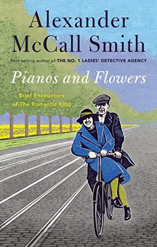 Pianos and flowers : brief encounters of the romantic kind 