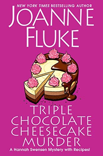 Triple chocolate cheesecake murder,: Hannah Swensen 