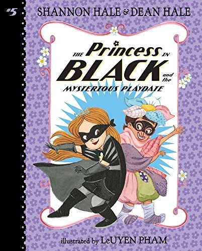 The princess in black and the mysterious playdate 