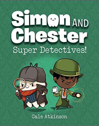 Simon and Chester : super detectives! 