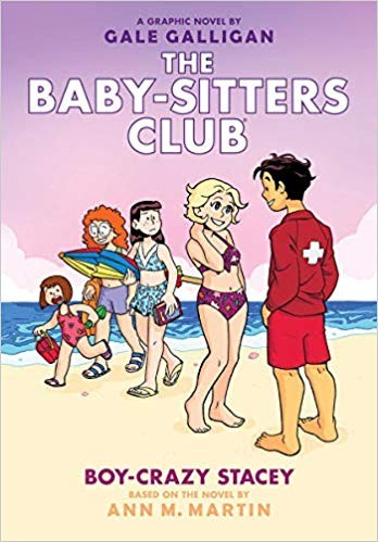 Boy-crazy Stacey : a graphic novel : The Baby-sitters Club 