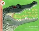Who lives in an alligator hole? 