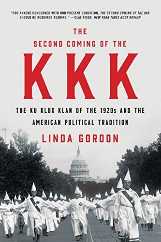 The second coming of the KKK : the Ku Klux Klan of the 1920s and the American political tradition 