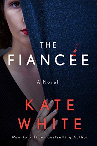 The fiancée : a novel 