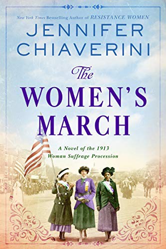 The women's march : a novel of the 1913 woman suffrage procession 