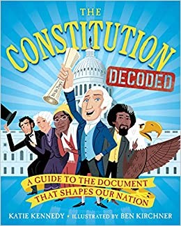 The Constitution decoded : a guide to the document that shapes our nation 