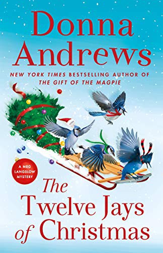 The Twelve Jays of Christmas ; Meg Langslow 