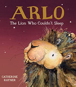 Arlo : the lion who couldn't sleep 