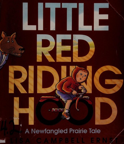 Little Red Riding Hood : a newfangled prairie tale 