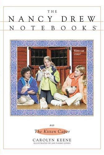 The kitten caper : Nancy Drew notebooks